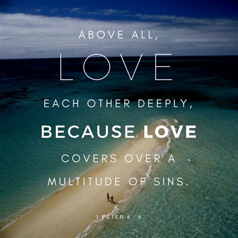above all love each other deeply.